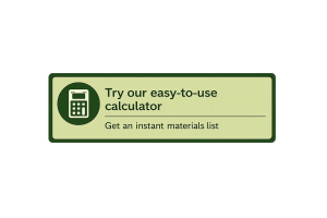 Try the calculator: get an instant materials list